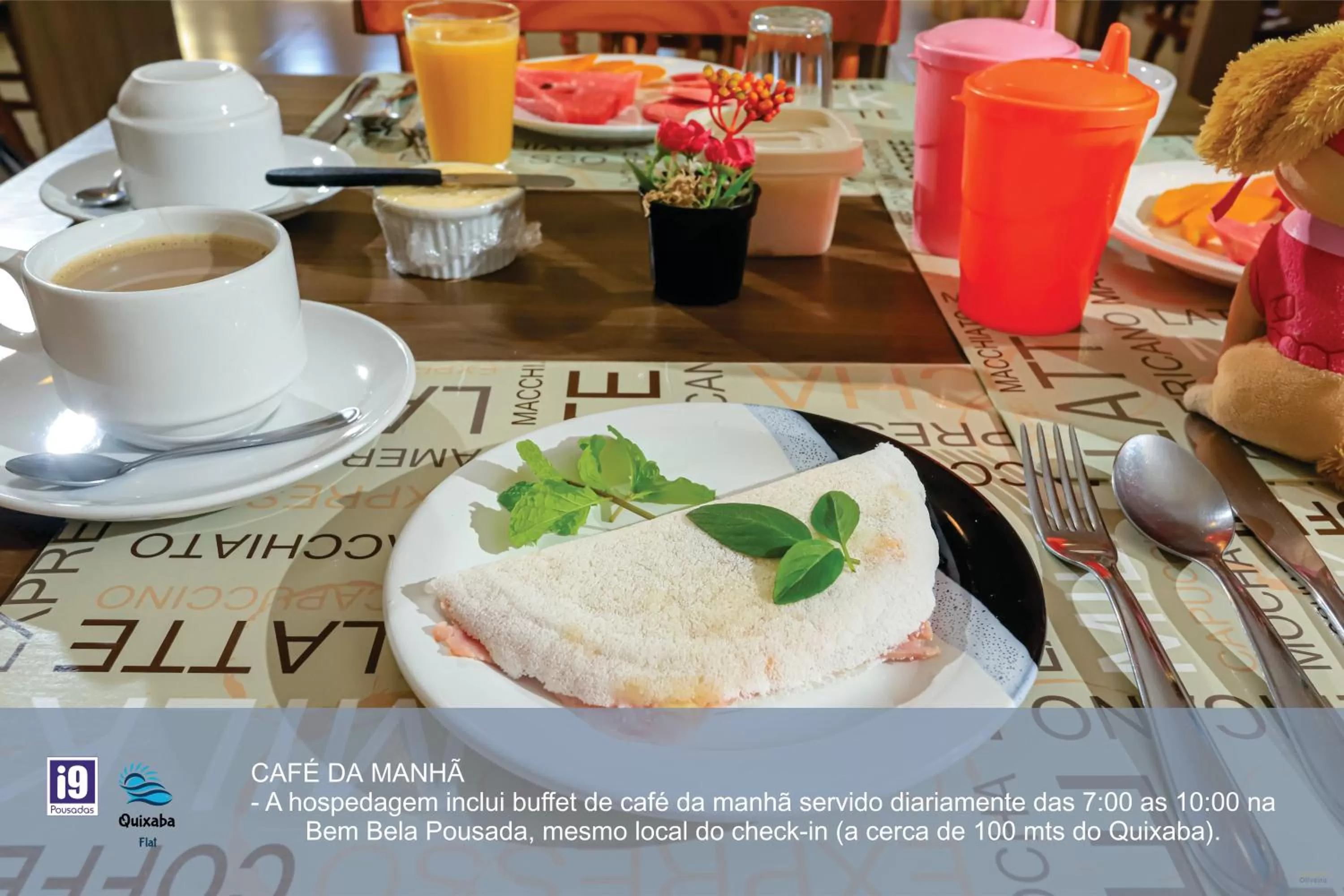 Breakfast in i9 Quixaba Flat