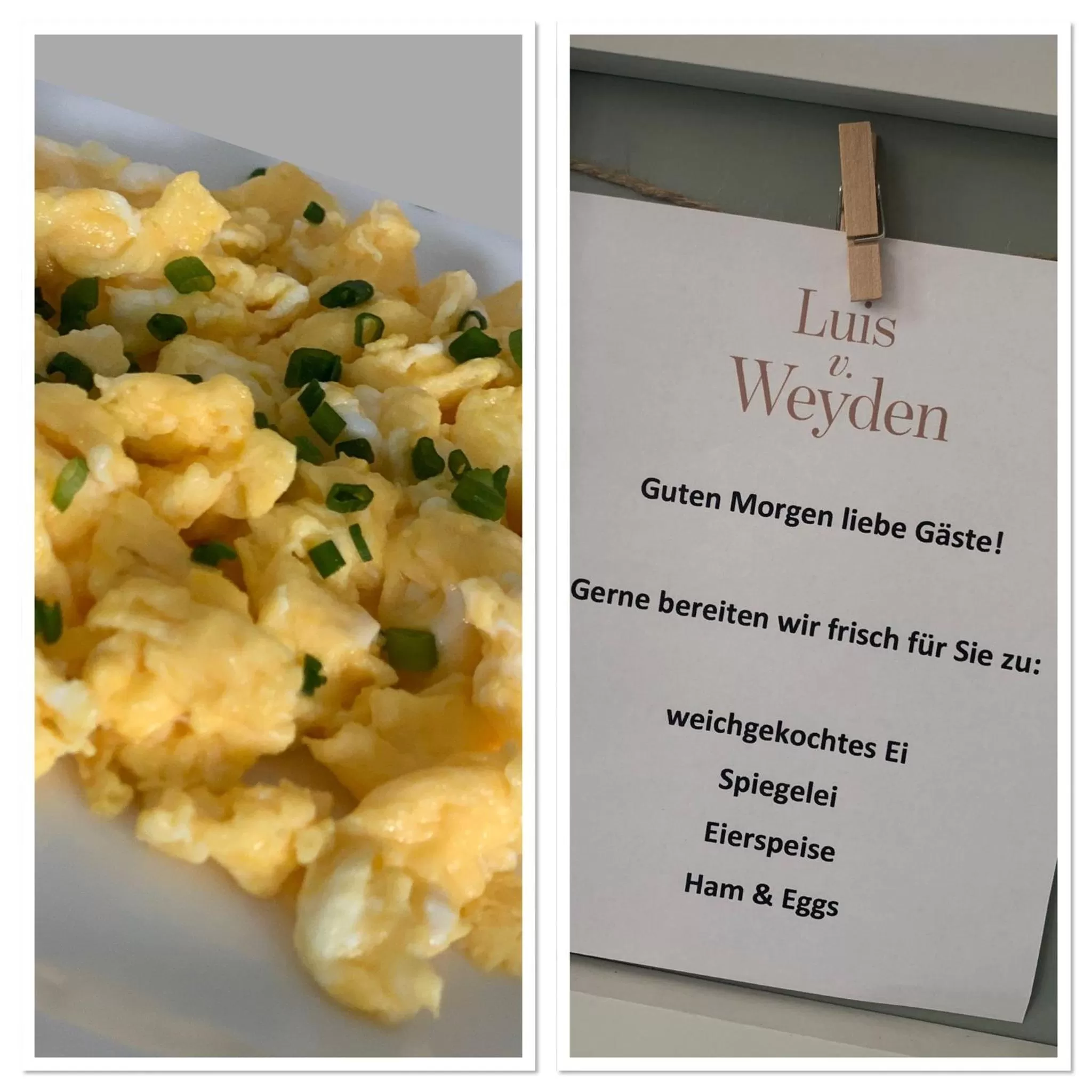 Breakfast in Luis von Weyden