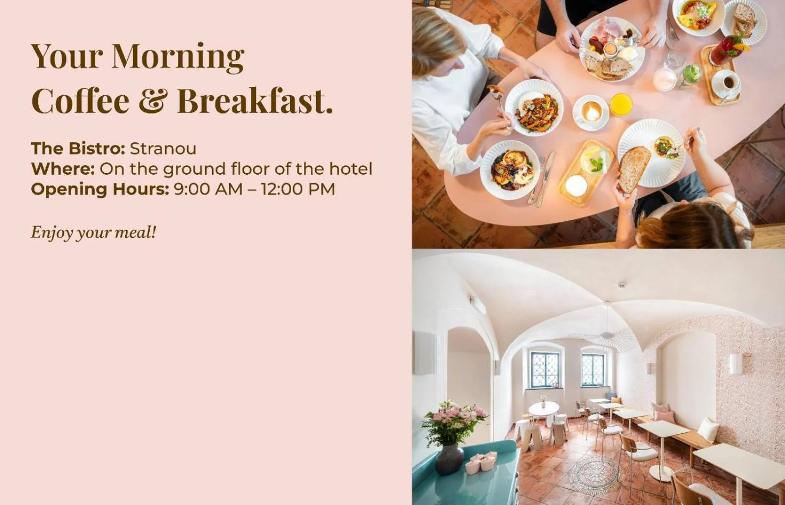 Breakfast in Nosticova Heritage