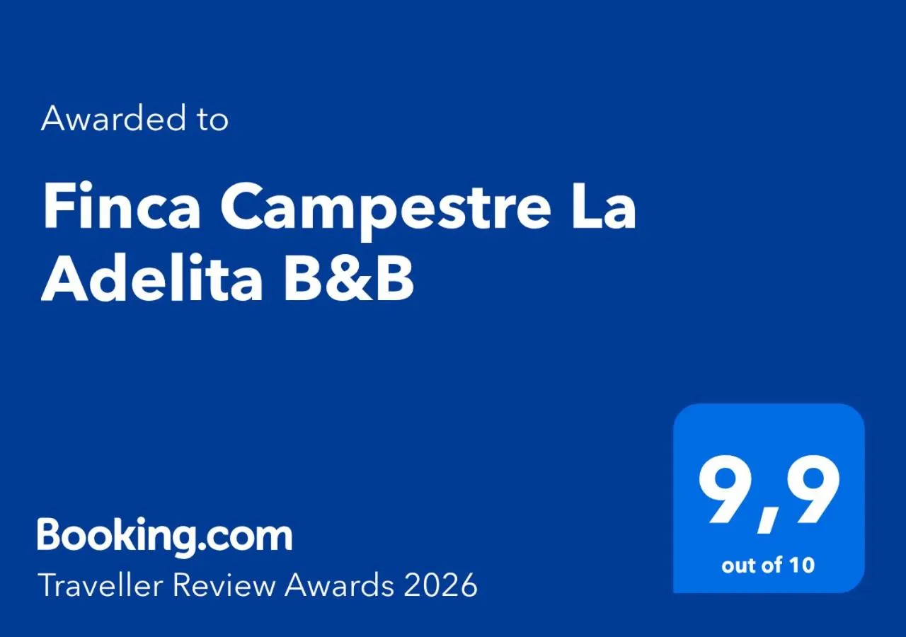 Certificate/Award in Finca Campestre La Adelita B&B