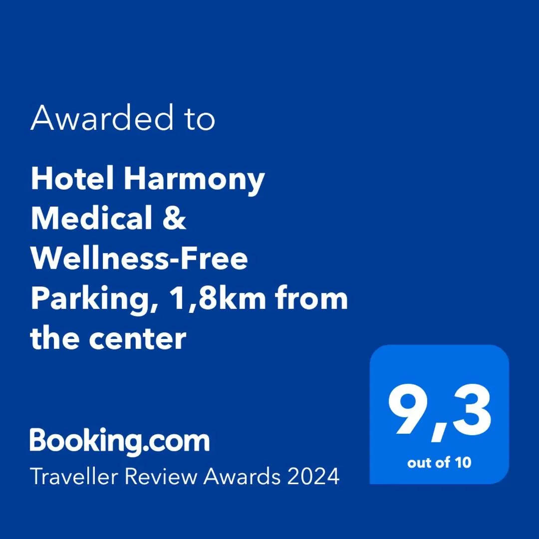Hotel Harmony Medical & Wellness-Free Parking, 1,8km from the center