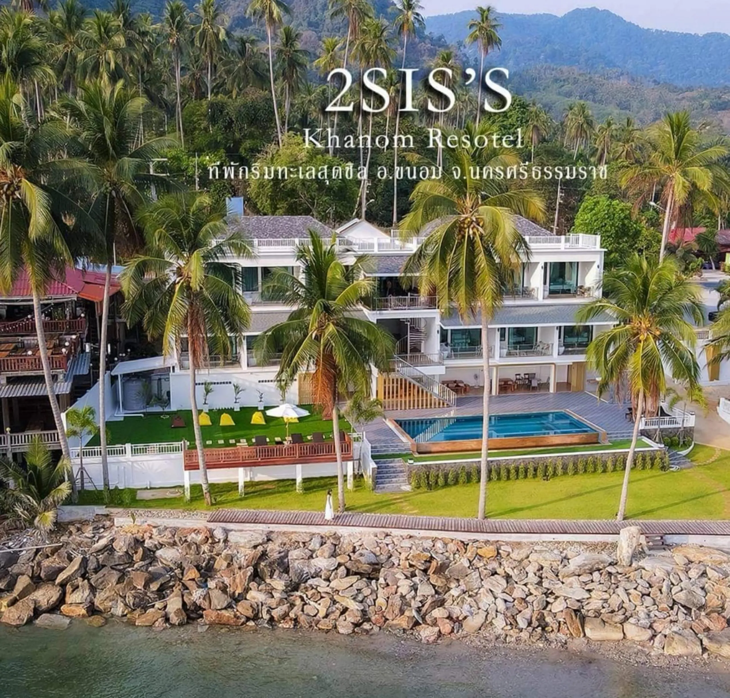 Property building in 2SIS'S Khanom Resotel