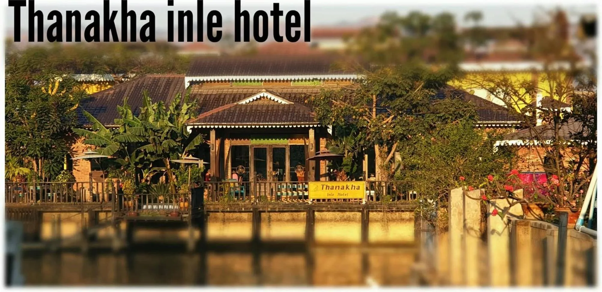 Thanakha Inle Hotel