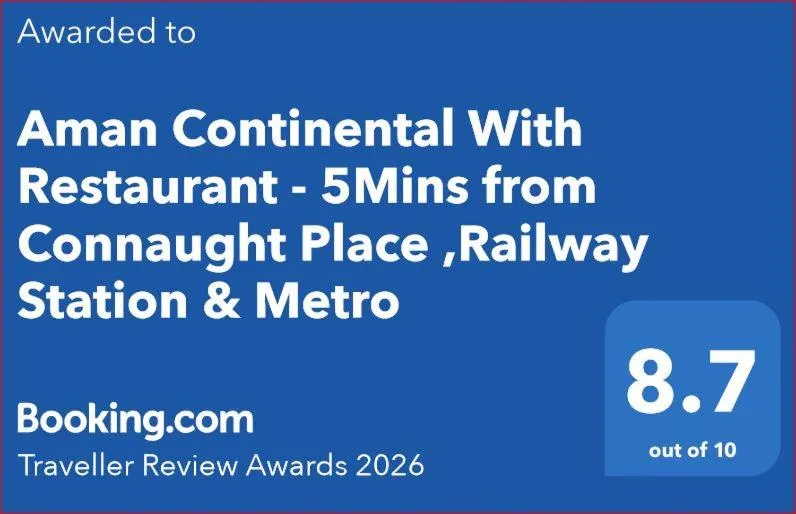 Aman Continental With Restaurant - 5Mins from Connaught Place ,Railway Station & Metro