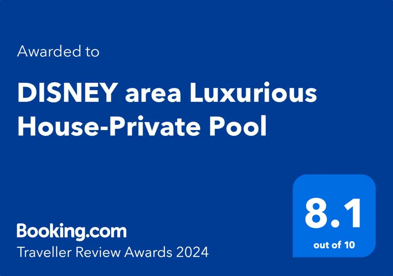 Certificate/Award in DISNEY area Luxurious House-Private Pool