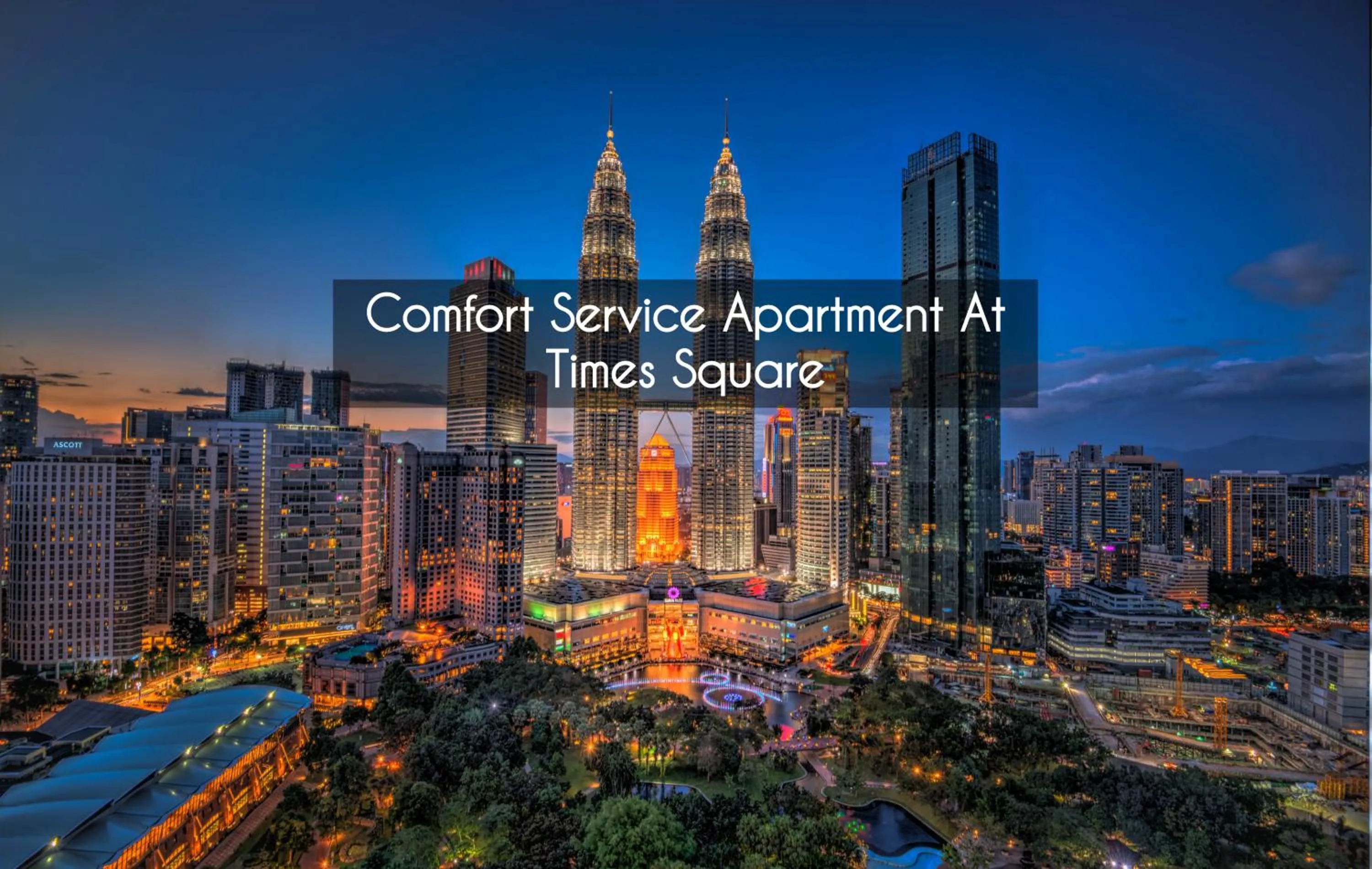City view in Comfort Service Apartment at Times Square KL